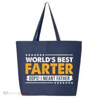 Worlds Best Farter Oops I Meant Father Funny 25L Jumbo Tote