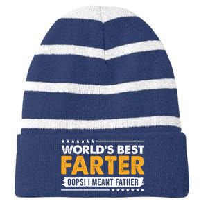 Worlds Best Farter Oops I Meant Father Funny Striped Beanie with Solid Band