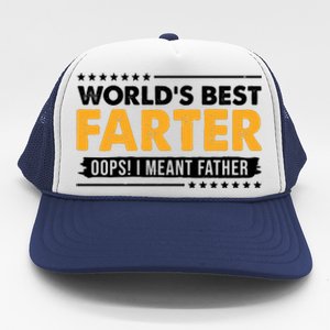 Worlds Best Farter Oops I Meant Father Funny Trucker Hat