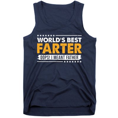 Worlds Best Farter Oops I Meant Father Funny Tank Top