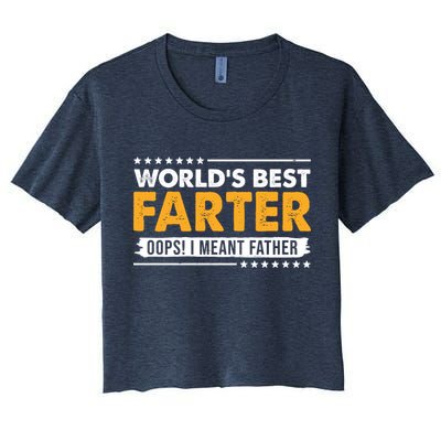 Worlds Best Farter Oops I Meant Father Funny Crop Top