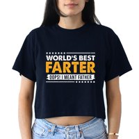 Worlds Best Farter Oops I Meant Father Funny Crop Top