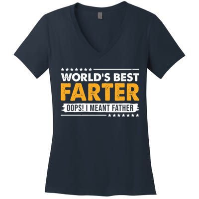 Worlds Best Farter Oops I Meant Father Funny Women's V-Neck T-Shirt