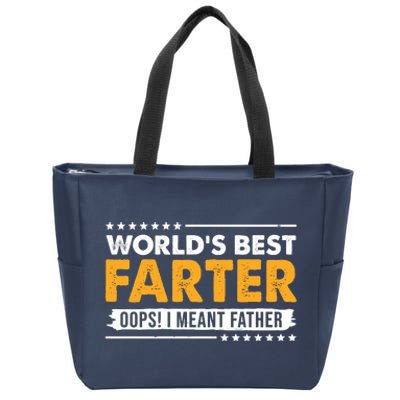 Worlds Best Farter Oops I Meant Father Funny Zip Tote Bag