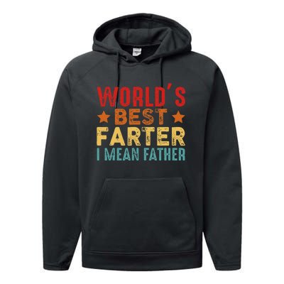 Worlds Best Farter I Mean Father Best Dad Ever Cool Performance Fleece Hoodie