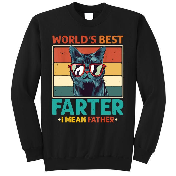 Worlds Best Farter I Mean Father Best Cat Dad Ever Sweatshirt