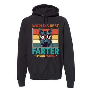 Worlds Best Farter I Mean Father Best Cat Dad Ever Premium Hoodie