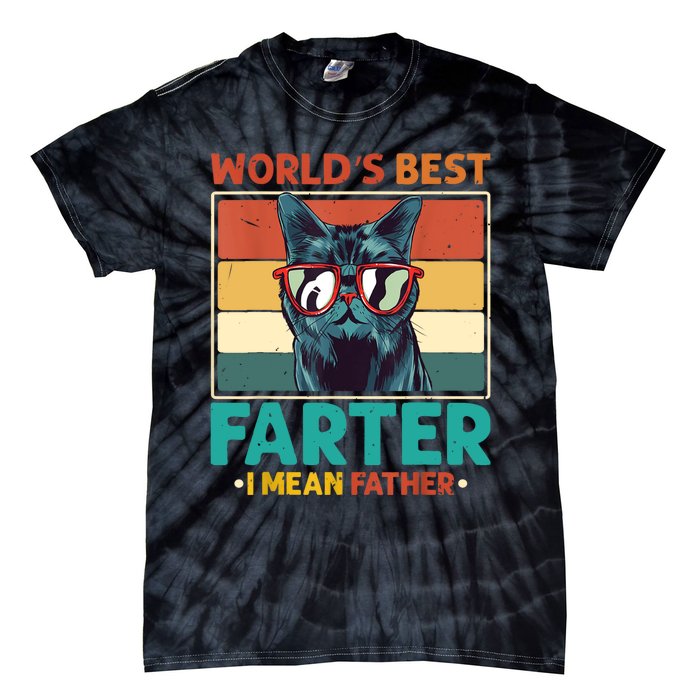 Worlds Best Farter I Mean Father Best Cat Dad Ever Tie-Dye T-Shirt