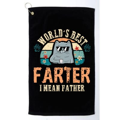 Worlds Best Farter I Mean Father Best Cat Dad Ever Platinum Collection Golf Towel