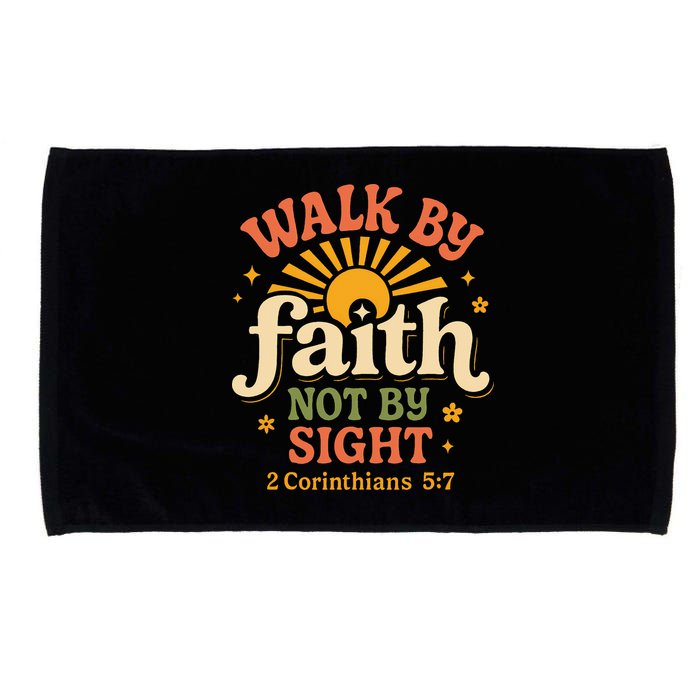 Walk By Faith Not By Sight 2 Corinthians 57 Christian Quote Microfiber Hand Towel