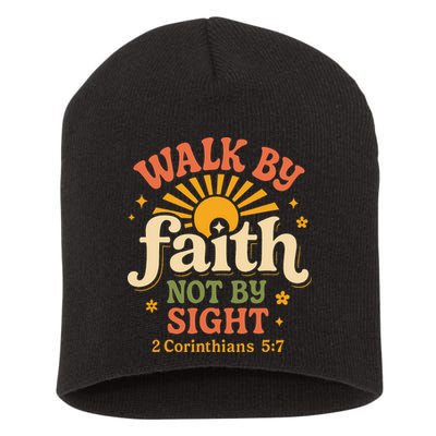 Walk By Faith Not By Sight 2 Corinthians 57 Christian Quote Short Acrylic Beanie