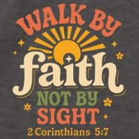 Walk By Faith Not By Sight 2 Corinthians 57 Christian Quote Vector Backpack