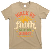 Walk By Faith Not By Sight 2 Corinthians 57 Christian Quote T-Shirt