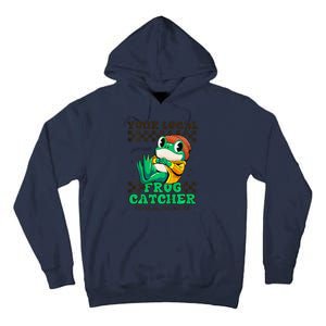 WorldS Best Frogcatcher Funny Frog Hunter Tall Hoodie