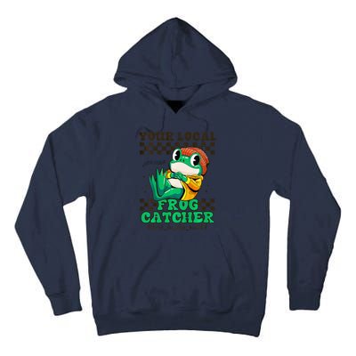 WorldS Best Frogcatcher Funny Frog Hunter Tall Hoodie