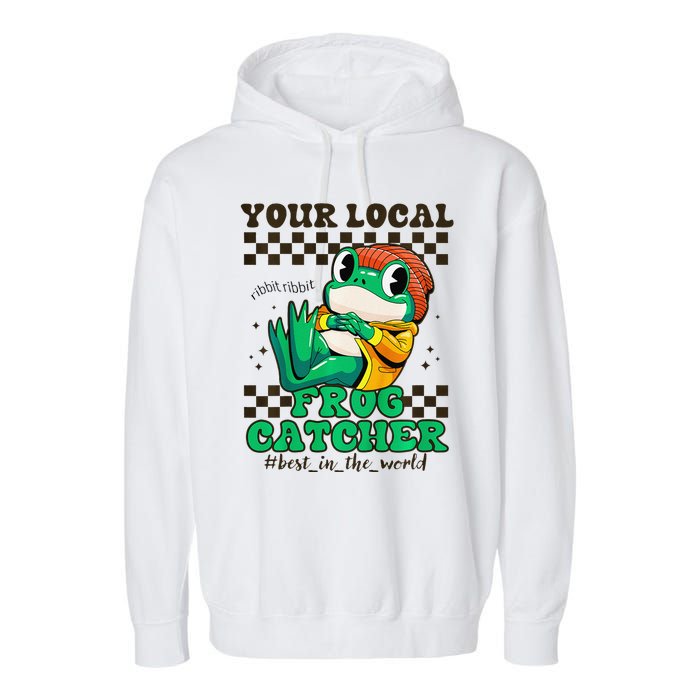 WorldS Best Frogcatcher Funny Frog Hunter Garment-Dyed Fleece Hoodie