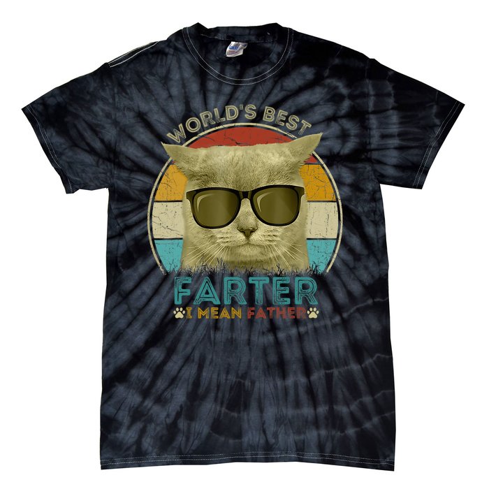 Worlds Best Farter I Mean Father Best Cat Dad Ever Tie-Dye T-Shirt