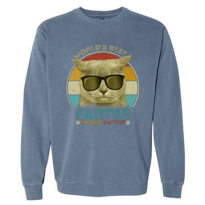 Worlds Best Farter I Mean Father Best Cat Dad Ever Garment-Dyed Sweatshirt