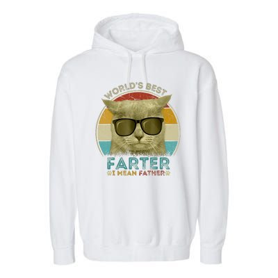 Worlds Best Farter I Mean Father Best Cat Dad Ever Garment-Dyed Fleece Hoodie