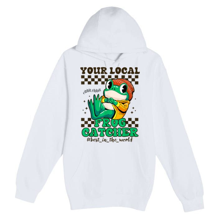 Worlds Best Frog Catcher For Funny Frogs Premium Pullover Hoodie