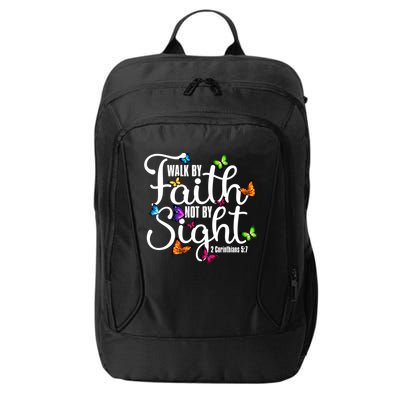 Walk By Faith Not By Sight 2 Corinthians 5 7 Butterfly Art Gift City Backpack