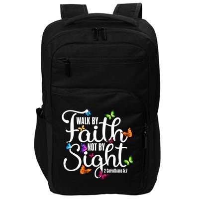 Walk By Faith Not By Sight 2 Corinthians 5 7 Butterfly Art Gift Impact Tech Backpack