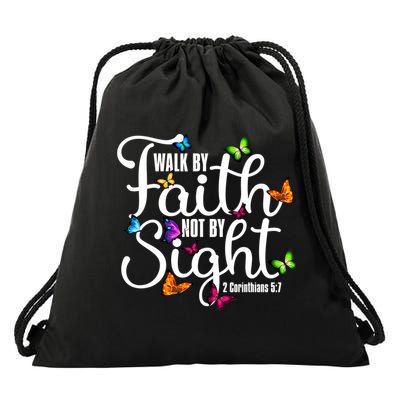 Walk By Faith Not By Sight 2 Corinthians 5 7 Butterfly Art Gift Drawstring Bag