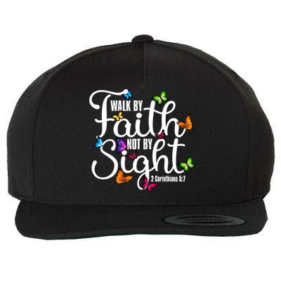 Walk By Faith Not By Sight 2 Corinthians 5 7 Butterfly Art Gift Wool Snapback Cap