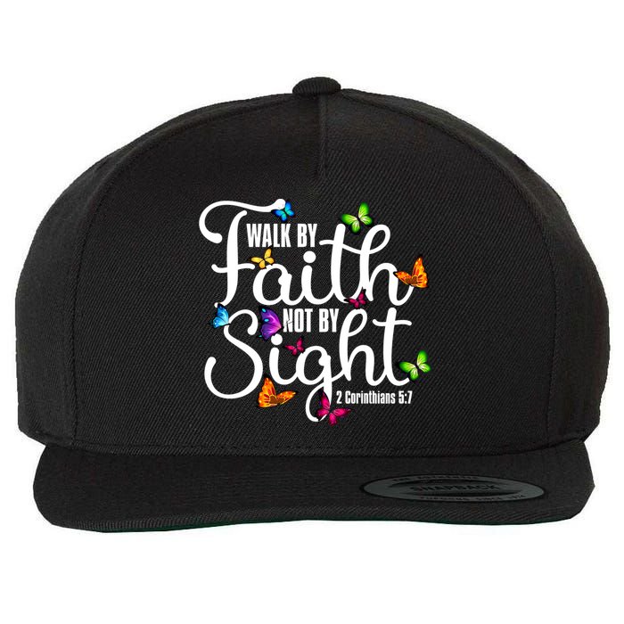 Walk By Faith Not By Sight 2 Corinthians 5 7 Butterfly Art Gift Wool Snapback Cap