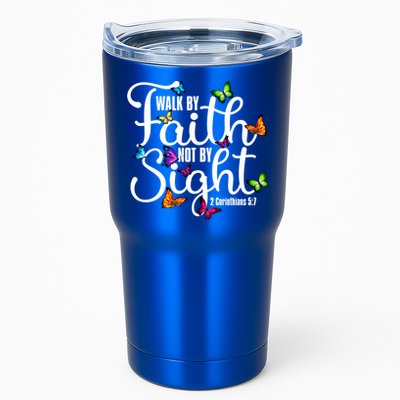 Walk By Faith Not By Sight 2 Corinthians 5 7 Butterfly Art Gift Tumbler