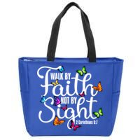 Walk By Faith Not By Sight 2 Corinthians 5 7 Butterfly Art Gift Zip Tote Bag