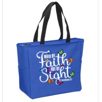 Walk By Faith Not By Sight 2 Corinthians 5 7 Butterfly Art Gift Zip Tote Bag