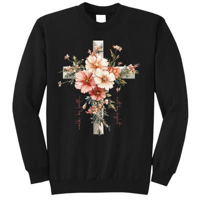 Walk By Faith Not By Sight Floral Cross Jesus Easter Women Sweatshirt