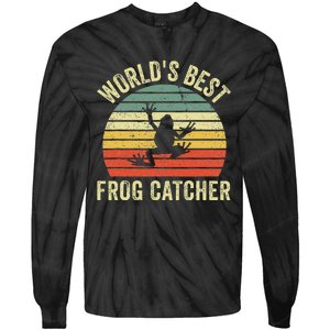 WorldS Best Frog Catcher Frog Hunter Tie-Dye Long Sleeve Shirt