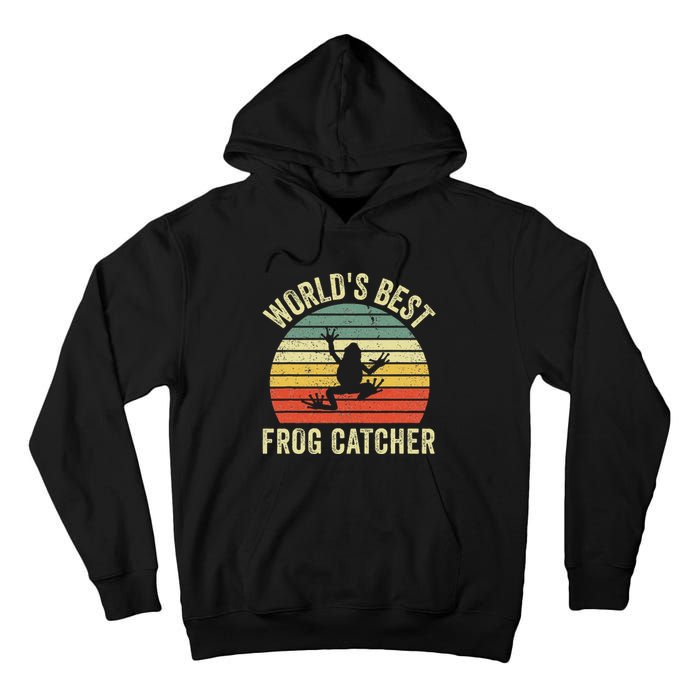 WorldS Best Frog Catcher Frog Hunter Tall Hoodie