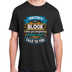 Writer's Block Funny Gift for Authors Poets Playwrights Adult ChromaSoft Performance T-Shirt