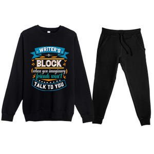 Writer's Block Funny Gift for Authors Poets Playwrights Premium Crewneck Sweatsuit Set