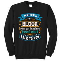 Writer's Block Funny Gift for Authors Poets Playwrights Tall Sweatshirt