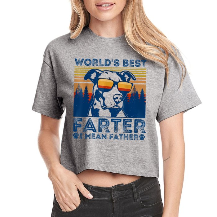 Worlds Best Farter I Mean Father Best Dad Ever Cool Dog Women's Crop Top Tee