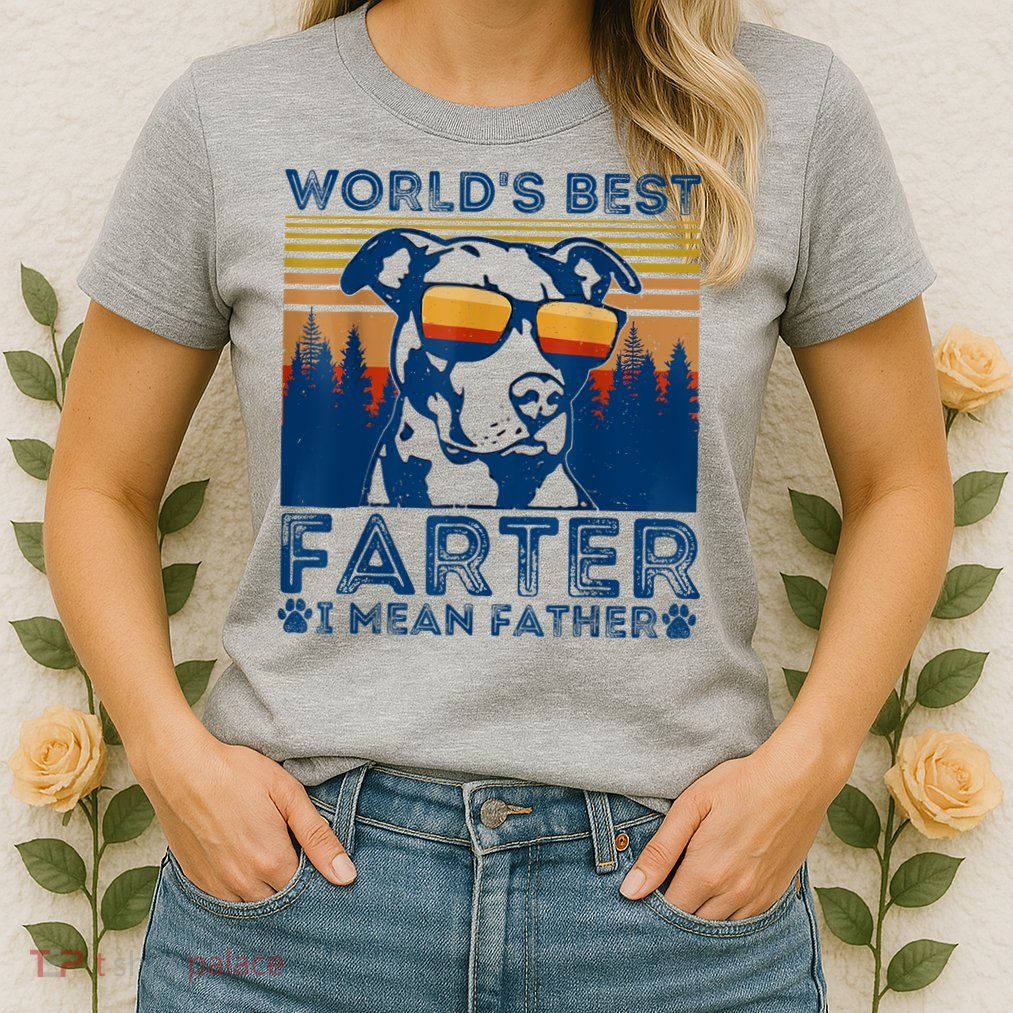Worlds Best Farter I Mean Father Best Dad Ever Cool Dog Womens T-Shirt