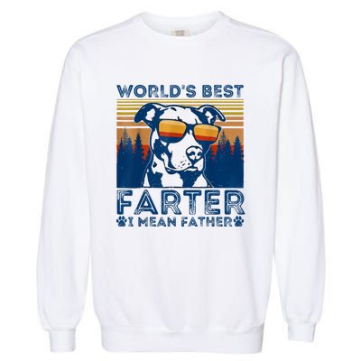 Worlds Best Farter I Mean Father Best Dad Ever Cool Dog Garment-Dyed Sweatshirt