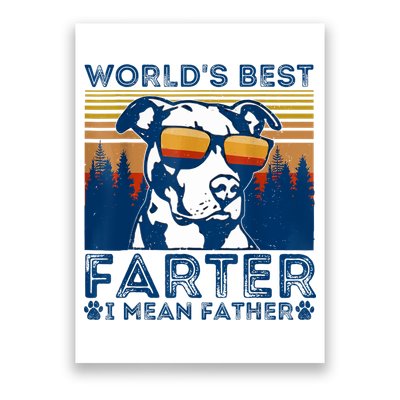 Worlds Best Farter I Mean Father Best Dad Ever Cool Dog Poster