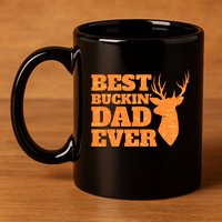 Whitetail Buck Funny Deer Hunting Seasons Best Dad Ever 11oz C Handle Ceramic Mug