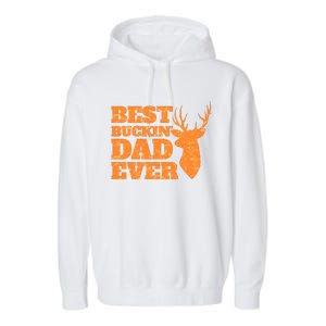 Whitetail Buck Funny Deer Hunting Seasons Best Dad Ever Garment-Dyed Fleece Hoodie