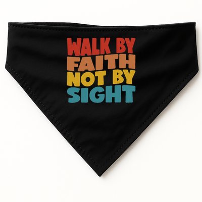 Walk By Faith Not By Sight God Faith Jesus 1 USA-Made Doggie Bandana
