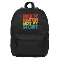 Walk By Faith Not By Sight God Faith Jesus 1 16 in Basic Backpack