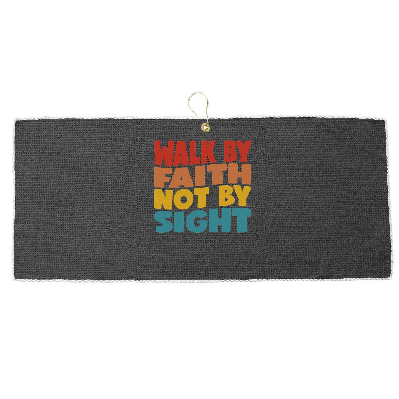 Walk By Faith Not By Sight God Faith Jesus 1 Large Microfiber Waffle Golf Towel