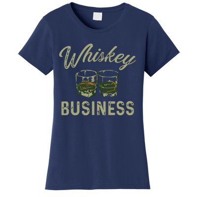 Whiskey Business Funny Vintage Shot Glasses Alcohol Drinking Women's T-Shirt