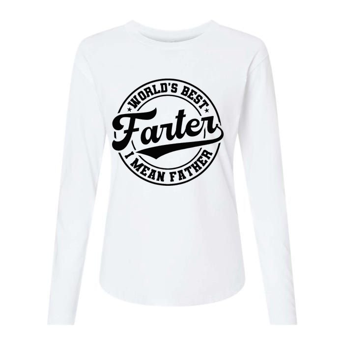 World's Best Farter I Mean Father Funny Father's Day Dad Womens Cotton Relaxed Long Sleeve T-Shirt