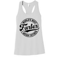 World's Best Farter I Mean Father Funny Father's Day Dad Women's Racerback Tank